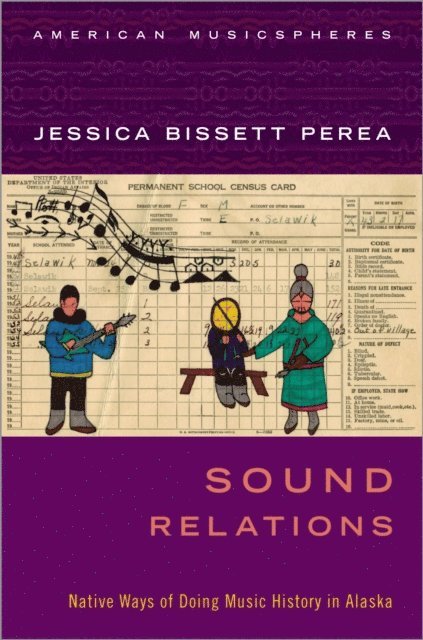 Jessica Bissett Perea - Sound Relations, E-bok