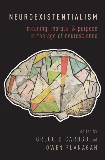 Owen Flanagan, Gregg Caruso - Neuroexistentialism, E-bok
