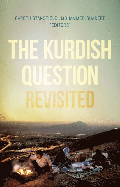 Mohammed Shareef, Gareth Stansfield - Kurdish Question Revisited, E-bok