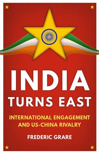 Frederic Grare - India Turns East, E-bok. Tillgänglighet: Lägg i varukorg