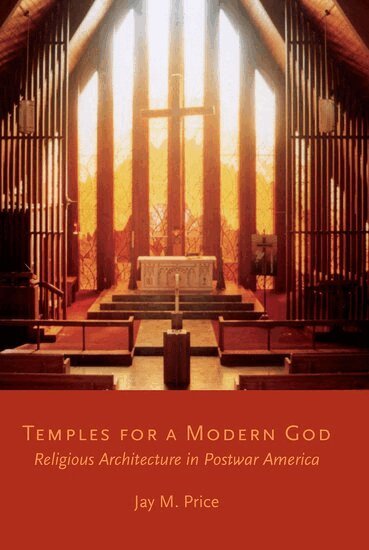 Jay M. Price - Temples for a Modern God, Häftad. Tillgänglighet: Lägg i varukorg