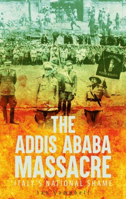 Ian Campbell - Addis Ababa Massacre, E-bok