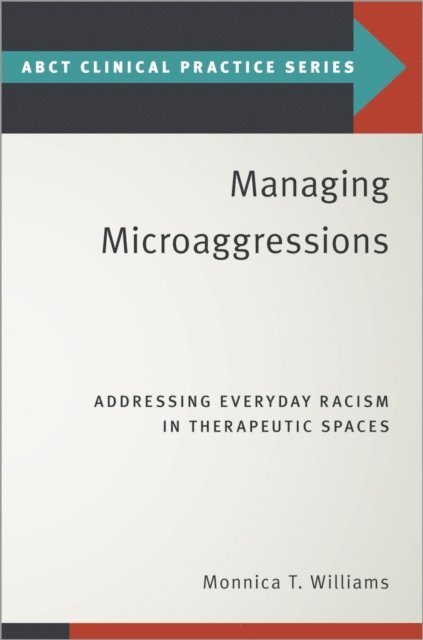 Monnica T. Williams - Managing Microaggressions, E-bok