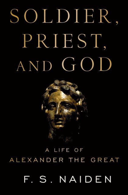 F. S. Naiden - Soldier, Priest, and God, E-bok
