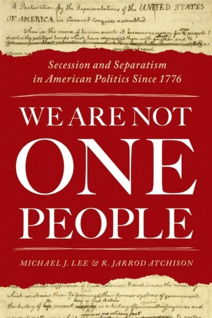 R. Jarrod Atchison, Michael J. Lee - We Are Not One People, E-bok