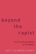 Beyond the Rapist