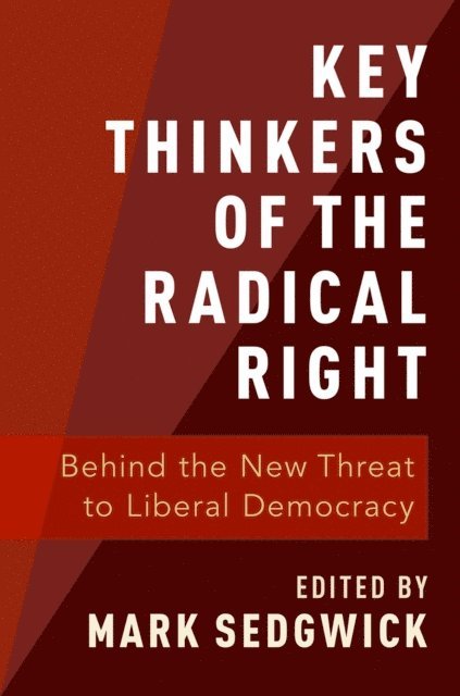 Mark Sedgwick - Key Thinkers of the Radical Right, E-bok