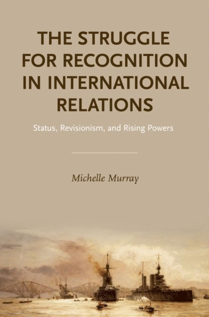 Michelle Murray - Struggle for Recognition in International Relations, E-bok