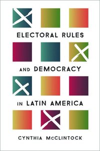 Electoral Rules and Democracy in Latin America