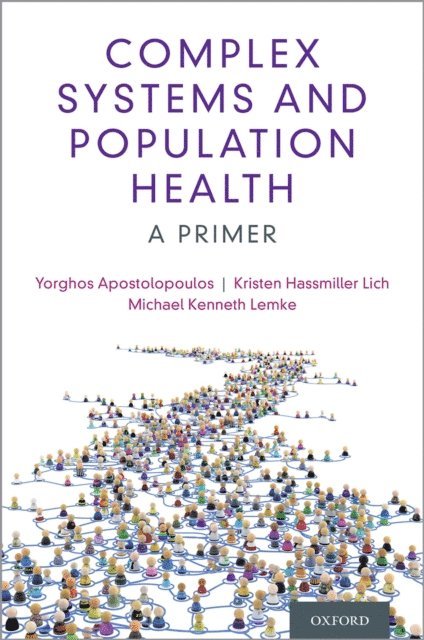 Michael K. Lemke, Kristen Hassmiller Lich, Yorghos Apostolopoulos - Complex Systems and Population Health, E-bok