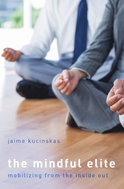Jaime Kucinskas - Mindful Elite, E-bok