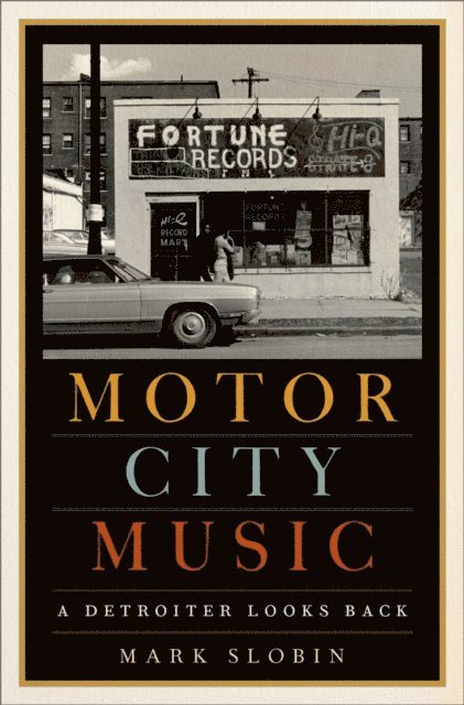Mark Slobin - Motor City Music, E-bok