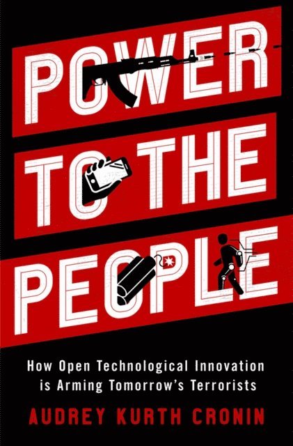Audrey Kurth Cronin - Power to the People, E-bok