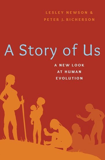 Lesley Newson, Peter Richerson - A Story of Us, Inbunden