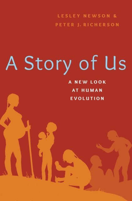 Peter Richerson, Lesley Newson - Story of Us, E-bok