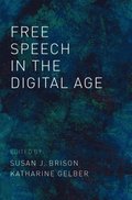 Free Speech in the Digital Age