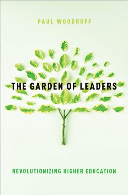 Paul Woodruff - Garden of Leaders, E-bok