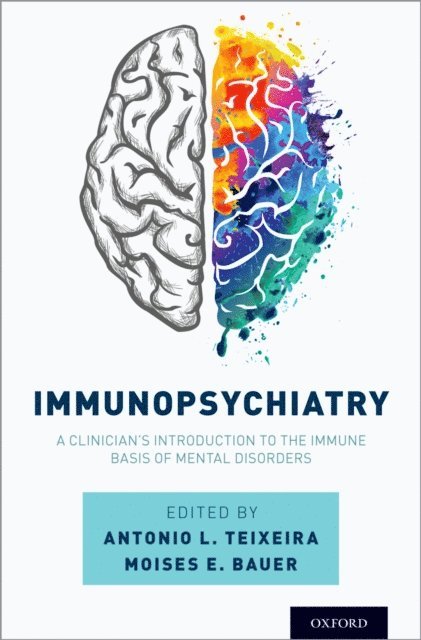 Moises E. Bauer, Antonio L. Teixeira - Immunopsychiatry, E-bok