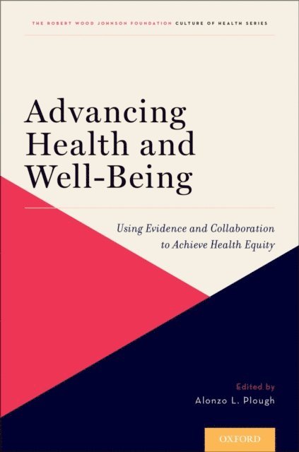 Alonzo L. Plough - Advancing Health and Well-Being, E-bok