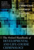 Oxford Handbook of Developmental and Life-Course Criminology