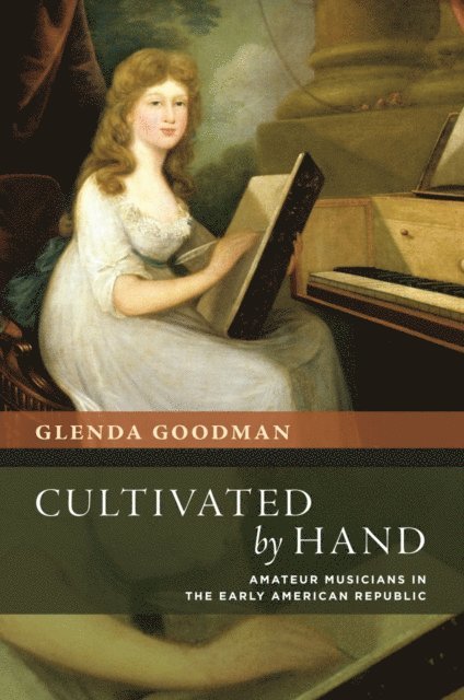 Glenda Goodman - Cultivated by Hand, E-bok