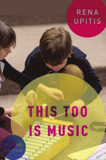 Rena Upitis - This Too is Music, E-bok