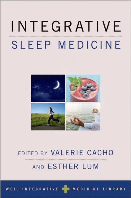 Esther Lum, Valerie Cacho - Integrative Sleep Medicine, E-bok