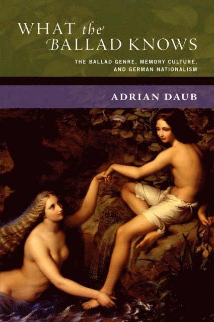 Adrian Daub - What the Ballad Knows, E-bok