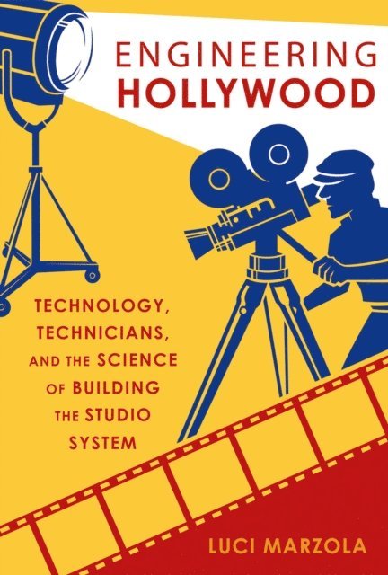 Luci Marzola - Engineering Hollywood, E-bok
