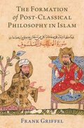 Formation of Post-Classical Philosophy in Islam