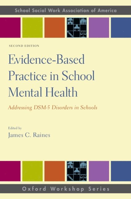 James C. Raines - Evidence-Based Practice in School Mental Health, E-bok