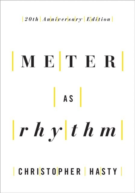 Christopher Hasty - Meter as Rhythm, E-bok