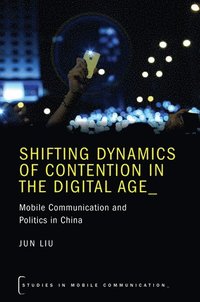 Shifting Dynamics of Contention in the Digital Age