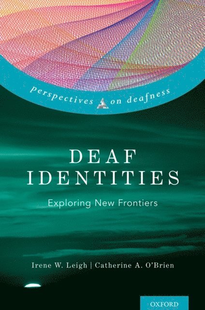 Catherine A. O'Brien, Irene W. Leigh - Deaf Identities, E-bok