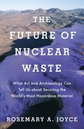 Future of Nuclear Waste