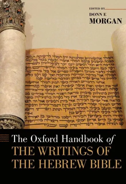 Donn Morgan - Oxford Handbook of the Writings of the Hebrew Bible, E-bok. Tillgänglighet: Lägg i varukorg