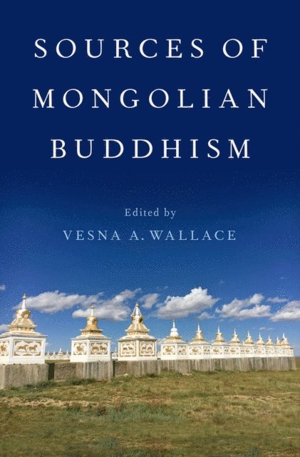Vesna A. Wallace - Sources of Mongolian Buddhism, E-bok