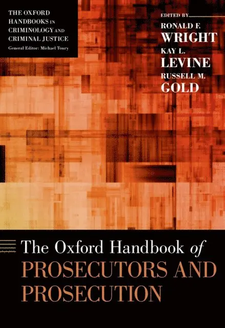 Oxford Handbook of Prosecutors and Prosecution