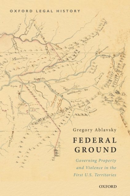 Gregory Ablavsky - Federal Ground, E-bok