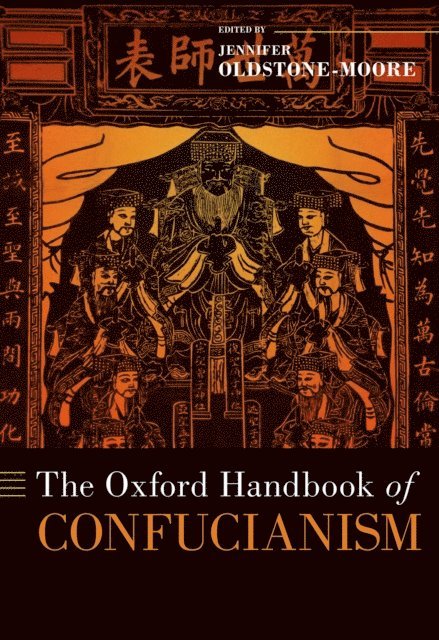 Jennifer Oldstone-Moore - Oxford Handbook of Confucianism, E-bok