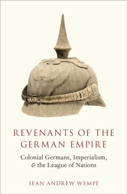 Sean Andrew Wempe - Revenants of the German Empire, E-bok. Tillgänglighet: Lägg i varukorg