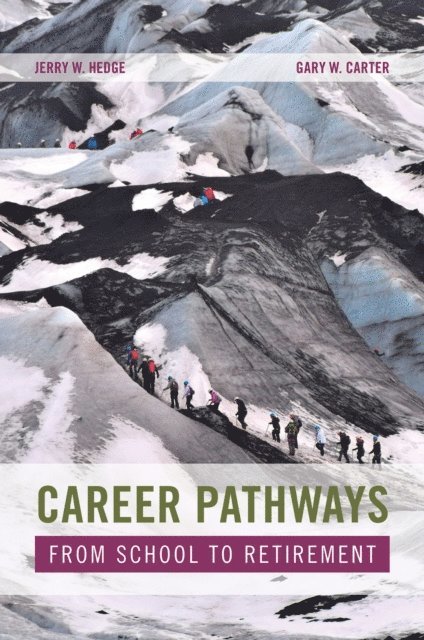 Gary W. Carter, Jerry W. Hedge - Career Pathways, E-bok