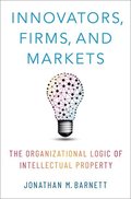 Innovators, Firms, and Markets