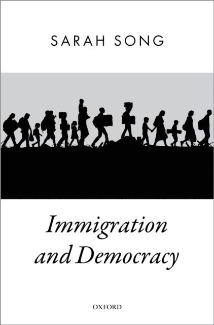 Sarah Song - Immigration and Democracy, E-bok