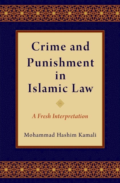 Mohammad Hashim Kamali - Crime and Punishment in Islamic Law, E-bok