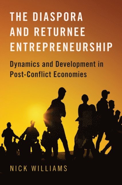 Nick Williams - Diaspora and Returnee Entrepreneurship, E-bok