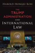 The Trump Administration and International Law
