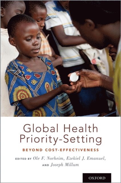 Joseph Millum, Ezekiel J. Emanuel, Ole F. Norheim - Global Health Priority-Setting, E-bok