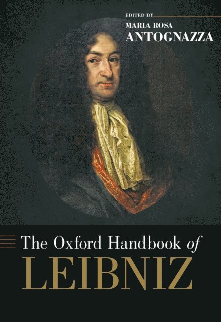 Maria Rosa Antognazza - Oxford Handbook of Leibniz, E-bok