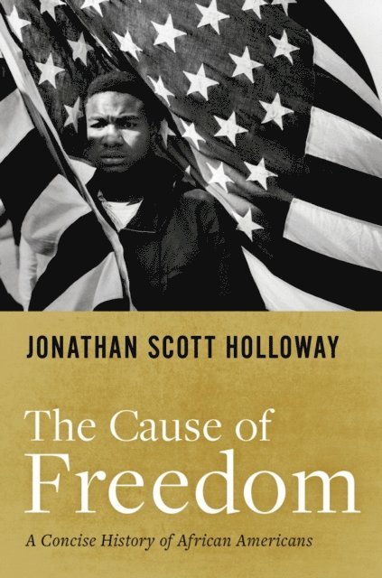 Jonathan Scott Holloway - Cause of Freedom, E-bok. Tillgänglighet: Lägg i varukorg